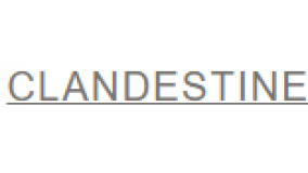 Clandestine